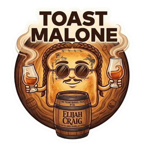 Selection #147: Elijah Craig  "Toast Malone" Barrel Sticker